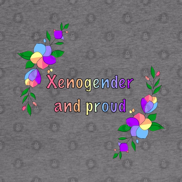 Xenogender and proud floral design by designedbyeliza